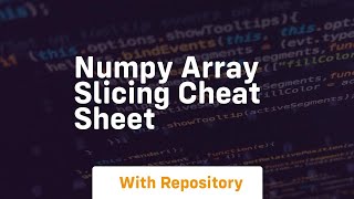 numpy array slicing cheat sheet [upl. by Atrim]