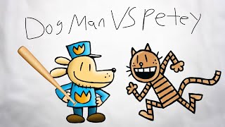 Dog Man vs Petey [upl. by Ailat906]