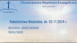 20241103 CHWE Kielce Janusz Gutowski  Niemożliwość [upl. by Cyn]