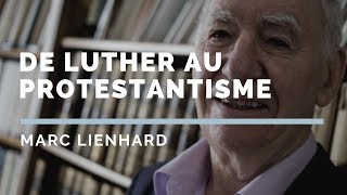 De Luther au protestantisme  Marc Lienhard [upl. by Eelra]