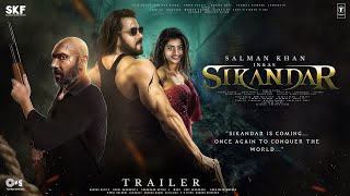 SIKANDAR  Trailer  Salman Khan  Rashmika Mandanna  Sathyaraj  AR Murugadoss Aarahn Akhtar p4 [upl. by Marley707]