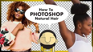 How To Photoshop NATURAL CURLY Kinky Hair wRefine Edge Brush  Fashion Photography [upl. by Anes705]