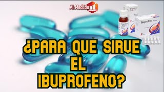 ¿Para qué Sirve el Ibuprofeno [upl. by Nabala]