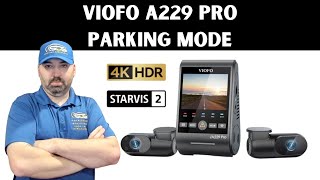 Viofo A229 Pro Dash Cam Parking Mode [upl. by Pietrek255]