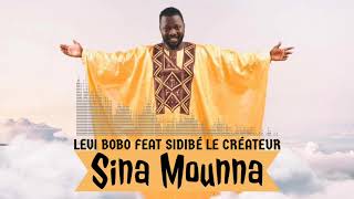 Lévi bobo  Sina mounna feat Sidibé Le Créateur  musique Guinéenne [upl. by Almeta316]