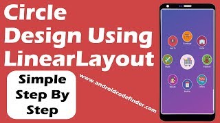 Designing a Circle Layout Using LinearLayout in Android [upl. by Gnuhn158]