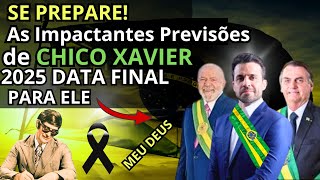 Se Prepare As Impactantes Previsões de Chico Xavier para o Destino do Brasil em 2025 [upl. by Loss]