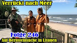 Verrückt nach Meer Folge 246 Auf Bernsteinsuche in Litauen [upl. by Zarihs]