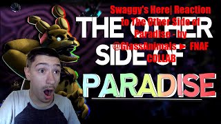 Swaggys Here Reaction to The Other Side of Paradise  by GlassAnimals ► FNAF COLLAB [upl. by Carlstrom300]