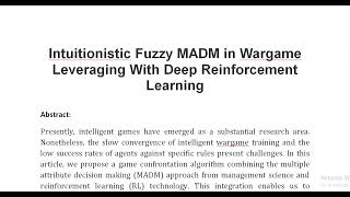 Intuitionistic Fuzzy MADM in Wargame Leveraging With Deep Reinforcement Learning [upl. by Frodina]