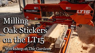 Milling Oak Stickers on the WoodMizer LT15 Wide [upl. by Esinyt]