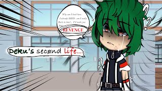 Deku’s second life•GC•ANGTS•BKDK•TGRK•EP 1• [upl. by Suzan512]