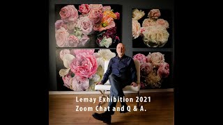 Robert Lemay Zoom Chat at his exhibition opening on May 8 2021 [upl. by Opaline232]