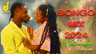 BONGO MIX 2024  VALENTINE EDITION  Dj Dario KE  Diamond Platinumz Jay Melody Nandy Alikiba 🔥 [upl. by Sergu]