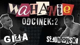 Wahanie podcast Szumowskiego i Gizy odc 2 [upl. by Bald762]