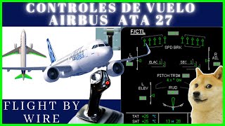 ✈️Sistema de Controles de Vuelo ATA 27 AIRBUS A320 Como PILOTEAR un avion 😎 [upl. by Enale]