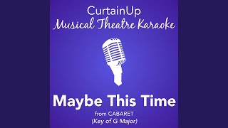 Maybe This Time from Cabaret Karaoke Instrumental [upl. by Dennie]