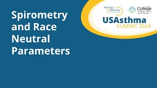 Spirometry and Race Neutral Parameters The Impact on Communities of Color with Asthma [upl. by Scarlett]