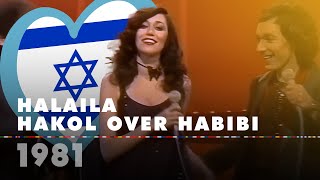 HALAILA  HAKOL OVER HABIBI Israel 1981 – Eurovision Song Contest HD [upl. by Atiuqes]