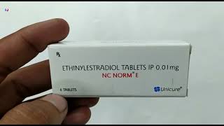 Nc Norm E Tablet  Ethinylestradiol tablets ip 001mg Uses  NcNorm E tablet uses Dosage benefits [upl. by Drawe]