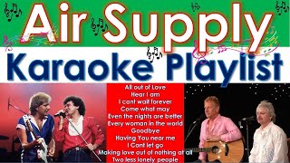 Air Supply Karaoke Videoke Song Playlist with Lyrics [upl. by Collen]