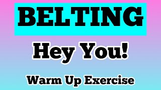 30 seconds for BELTING on Hey You  Vocal Warm Up Exercise [upl. by Faust502]