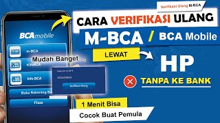 ✅ Cara Verifikasi Ulang MBanking BCA Lewat HP Tanpa Ke BANK  Verifikasi Ulang BCA Mobile [upl. by Jamal]