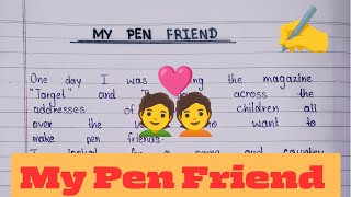 Paragraph on My Pen Friend in English  Essay writing on my pen friend  Easy essay writing [upl. by Zamora]