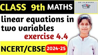 Linear Equations In Two Variables class 9 Exercise 44 With Very Easy And Detailed Solution [upl. by Sine221]