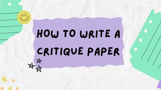 How to Write a Critique Paper [upl. by Llemert539]