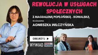 Rewolucja w pomocy społecznej  A Wilczyńska  M Popłońska  Kowalska  Puls Gminy [upl. by Assitruc]