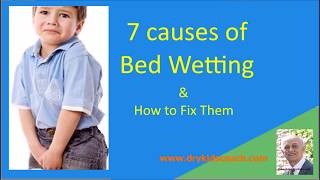 Causes of Bed Wetting and how to remedy them naturally [upl. by Spindell]