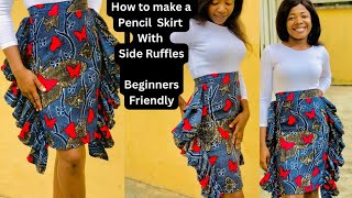 PENCIL SKIRT WITH SIDE RUFFLE BEGINNERS FRIENDLY  ruched skirt tutorial [upl. by Ahsaele]