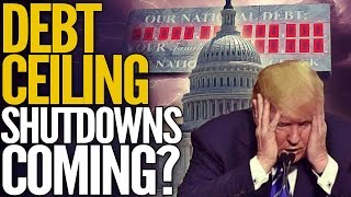 Debt Ceiling 2017 Government Shutdowns Coming [upl. by Graeme]