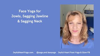 Face Yoga for Jowls Sagging Jawline amp Sagging Neck [upl. by Wilkey554]