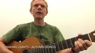 Raking Leaves  Autumn Songs [upl. by Iny145]