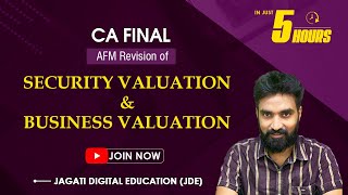 Security Valuation and Business Valuation Revision  CA Final AFM [upl. by Ttekcirc]