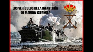 Los vehículos de la infantería de marina españolas [upl. by Addiego212]