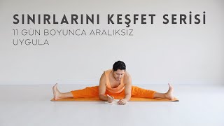 Sınırlarını Keşfet Yoga Serisi 11 Gün Uygula [upl. by Aninnaig88]