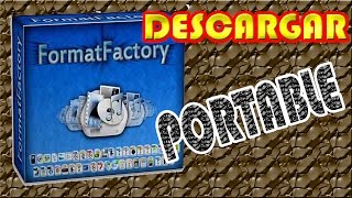 Descargar Convertidor de Videos Format Factory 210 PORTABLE Para Windows XP7 y 8 HD [upl. by Annerb651]