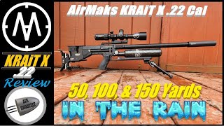 AirMaks KRAiT X 22 Review  Shots at 50 100 amp 150 Yards  General Overview On A Rainy Spring Day [upl. by Bowe]