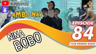 EPISODE 84  Ambo Nai Anak Jalanan  Timur Kota  Komedi Bugis [upl. by Calen]