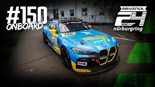 🔴 LIVE Onboard 150  BMW M4 GT4  Team BILSTEIN by BLACK FALCON  ADAC RAVENOL 24h Nürburgring 2024 [upl. by Tully998]