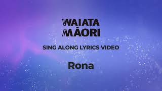 Rona  Lyrics Video  Waiata Māori Song [upl. by Atteugram232]