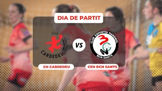 🤾‍♀️ CLUB HANDBOL CARDEDEU F VS CE HANDBOL BCN SANTS [upl. by Pang]