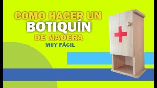 Como hacer un botiquín de madera [upl. by Meean]