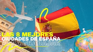 Las 8 mejores ciudades para trabajar en España [upl. by Irianat935]