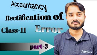 rectification of Error  Class11  Part3 rectificationoferror class11 accountancy cbseboard [upl. by Nezam]