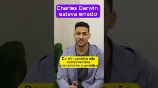 CHARLES DARWIN ERROU NESSES PONTOS [upl. by Polish]