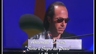 SOTTO IL SEGNO DEI PESCI Antonello Cuomo [upl. by Methuselah]